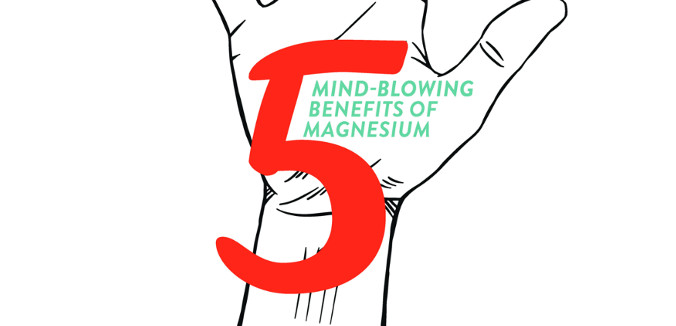 5 Mind-Blowing Benefits Of Magnesium