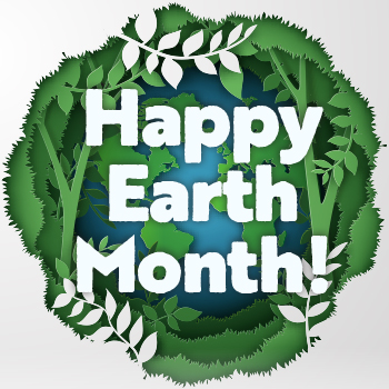 Happy Earth Month!