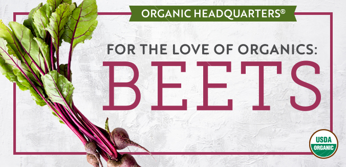 For the Love of Organics: Beets