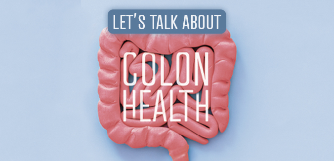 Let’s Talk About Colon Health
