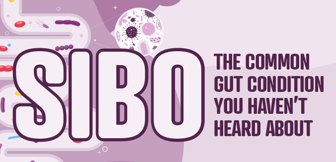 SIBO, the Common Gut Condition You Haven’t Heard About
