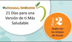 21 días para una versión de ti más saludable | Acaba con los Antojos del Azúcar